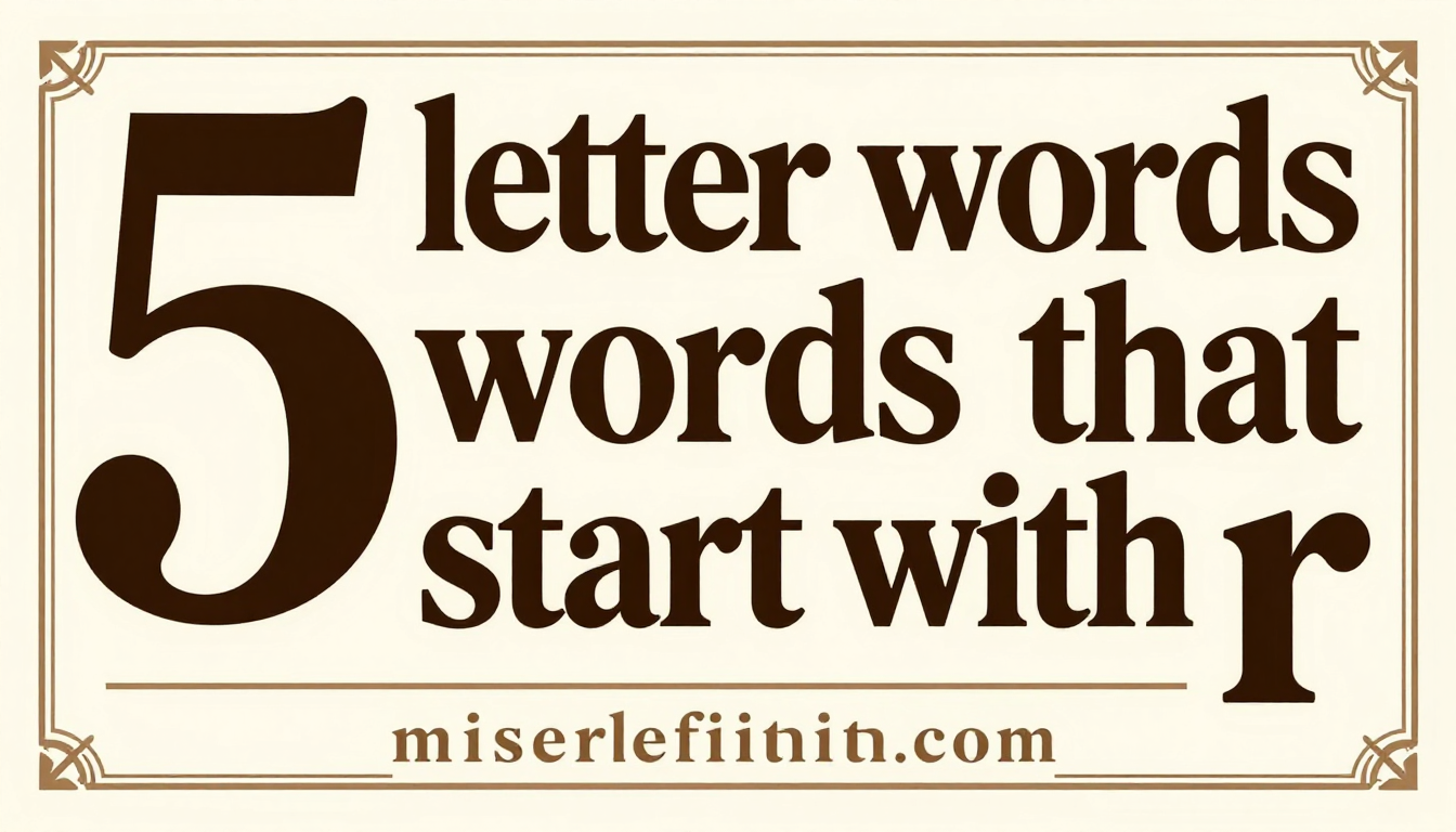 5 letter words that start with R
