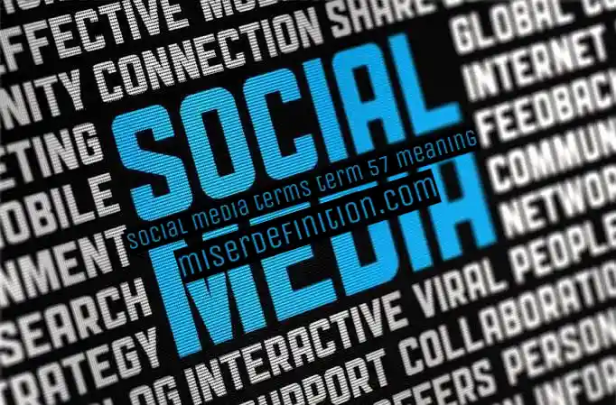 social media terms term 57 meaning