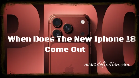 When Does The New Iphone 18 Come Out