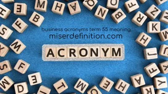 business acronyms term 55 meaning