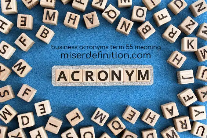 business acronyms term 55 meaning