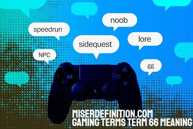 gaming terms term 66 meaning