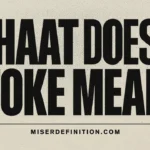 What Does Stoke Mean? Stop Guessing, Start Feeling It