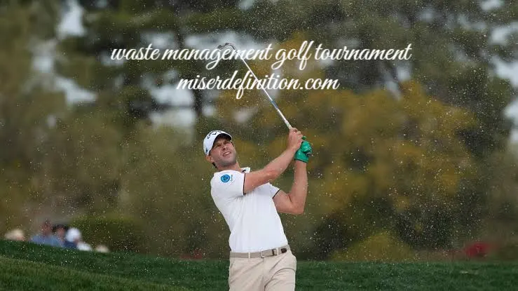 Waste Management Golf Tournament: Complete Guide to the WM Phoenix Open